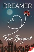 Dreamer by Kris Bryant