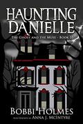 The Ghost and the Muse by Bobbi Holmes, Anna J. McIntyre