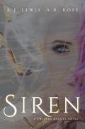 Siren by R.J. Lewis, A.R. Rose
