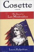 Cosette: The Sequel to Les Miserables by Victor Hugo