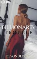 BLSC #12: BILLIONAIRE’S TROUBLE by Janice Martana
