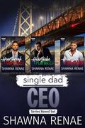 Single Dad CEO Boxed Set Books 1-3 by Shawna Renae