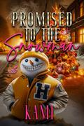Promised to the Snowman by Kami Holt