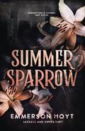 Summer Sparrow by Emmerson Hoyt