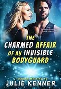 The Charmed Affair of an Invisible Bodyguard (Extraordinarily Yours #2) by Julie Kenner