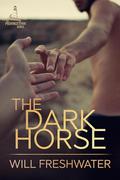 The Dark Horse (The Provincetown #3) by Will Freshwater