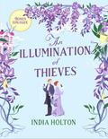 An Illumination of Thieves (Dangerous Damsels #1.5) by India Holton
