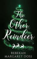 The Other Reindeer by Rebekah Margaret Doss