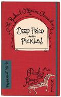 Deep Fried and Pickled (The Rachael O'Brien Chronicles #1) by Paisley Ray