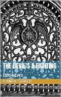 The Devil's a fighting: Book two (The Devil's a ... #2) by P and K Stoker
