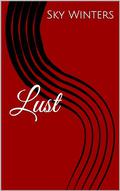 Lust by Sky Winters