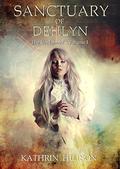 Sanctuary of Dehlyn (The Unclaimed #1) by Kathrin Hutson