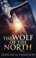 The Wolf of the North (Wolf of the North #1) by Duncan M. Hamilton