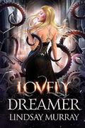 Lovely Dreamer (Beautiful Nightmare #1) by Lindsay Murray