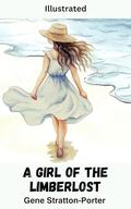 A Girl of the Limberlost by Gene Stratton-Porter
