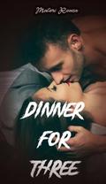 Dinner for Three by Reana Malori