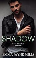 Shadow: Secrets of Frost Ford Book Three by Emma Jayne Mills