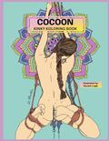 Cocoon: Kinky Koloring Book with Journaling Pages by Rachel Leigh