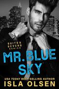 Mr Blue Sky (Suits & Sevens #4) by Isla Olsen