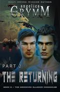The Returning (The Mendovan Alliance Chronicles #2) by Angelica Grymm