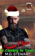 Spider Claus is Coming to Town: Merciless Few MC Wv Chapter by M.D. Stewart