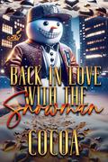 Back in love with the Snowman by Cocoa Myles