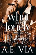 What Do the Lonely Do On the Holidays by Sandra Dee
