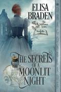 The Secrets of a Moonlit Night by Elisa Braden