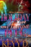 Holiday Love With A Tampa Plug by Keyy D.