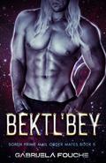 Bektl'beY: Soren Prime Mail Order Mates Book 5 by Gabrijela Fouche'