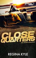 Close Quarters (Faster #2) by Regina Kyle