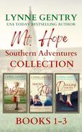 Mt. Hope Southern Adventures Collection, Books 1-3 by Lynne Gentry