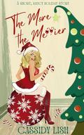 The More the Merrier by Cassidy Lish
