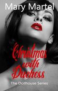 Christmas With Duchess (The Dollhouse #6) by Mary Martel