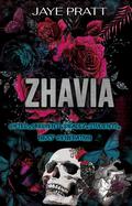 Zhavia: Gifted. Obedient. Deadly. Students. - Next Generation (Gifted. Obedient. Deadly. Students. Next Generation. #1) by Jaye Pratt