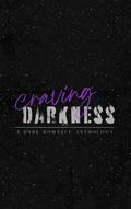 Craving Darkness - A Dark Romance Anthology by Lulu Waters
