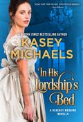In His Lordship's Bed by Kasey Michaels