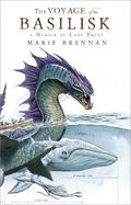 The Voyage of the Basilisk (The Memoirs of Lady Trent #3) by Marie Brennan