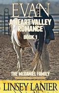 Evan: The McDaniel Family (Heart Valley Romance #1) by Linsey Lanier