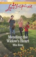 Mending the Widow's Heart by Mia Ross