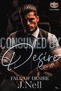 Consumed by Desire by J. Nell