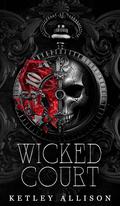 Wicked Court by Ketley Allison