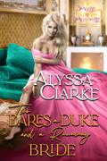 Two Dares, a Duke, and a Runaway Bride by Alyssa Clarke