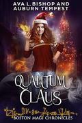 Quantum Claus: A Christmas Novella by Auburn Tempest