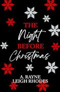 The Night Before Christmas by A. Rayne