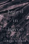 Honed in Havoc by Albany Walker