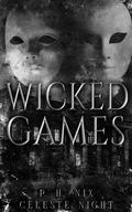 Wicked Games: A Prequel Dark Horror Romance Novella by P.H. Nix
