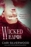 Wicked Weapon (Dark Hearts #2) by Cari Silverwood