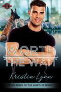 Worth the Wait (Worth It #3) by Kristin Lynn