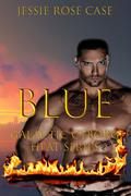 B L U E: Galactic Cyborg Heat Series by Jessie Rose Case